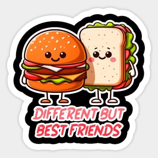 Hamburger and Sandwich Different But Best Friends Sticker